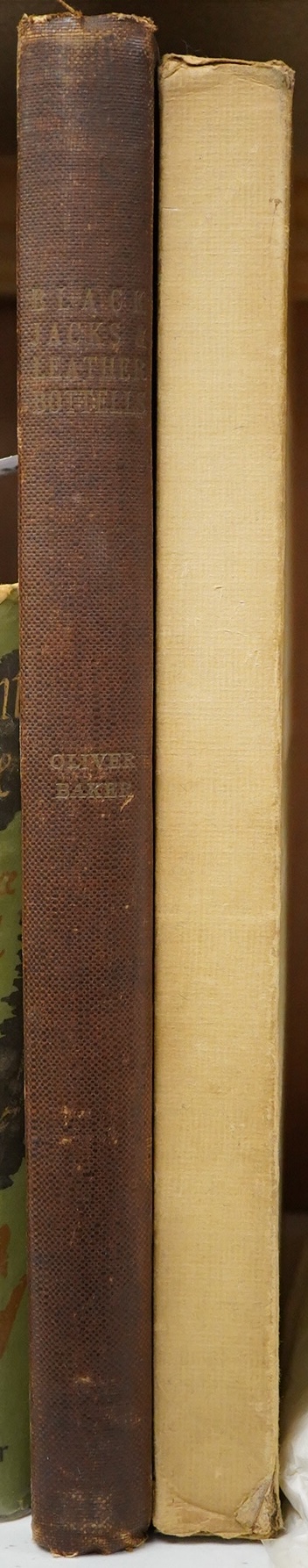 Baker, Oliver - Black Jacks and Leather Bottells ... limited numbered edition, signed by the author. title printed in red and black, 24 plates (3 coloured), num. texts engravings; original gilt pictorial and lettered clo